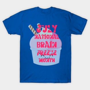 July National Brain Freeze Month T-Shirt